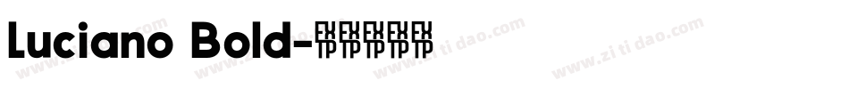 Luciano Bold字体转换